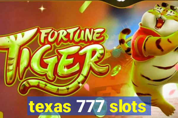 texas 777 slots